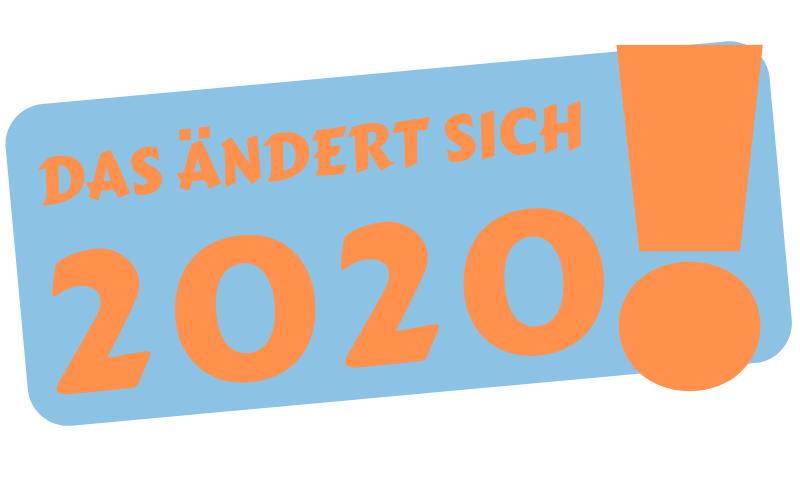 Das ändert sich 2020 Das ändert sich 2020