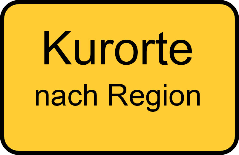 Kurorte nach Regionen Kurorte nach Regionen